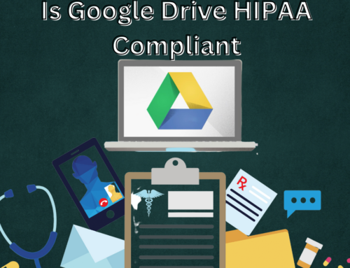 Is Google Drive HIPAA Compliant?
