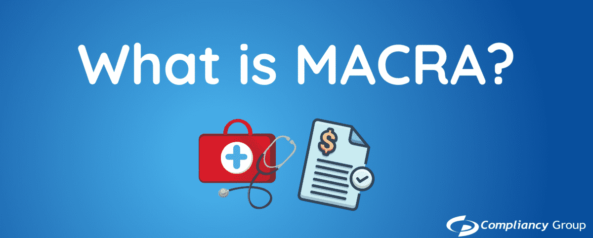 What Is MACRA? The Quality Payment Program