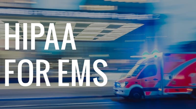 What is HIPAA for EMS?