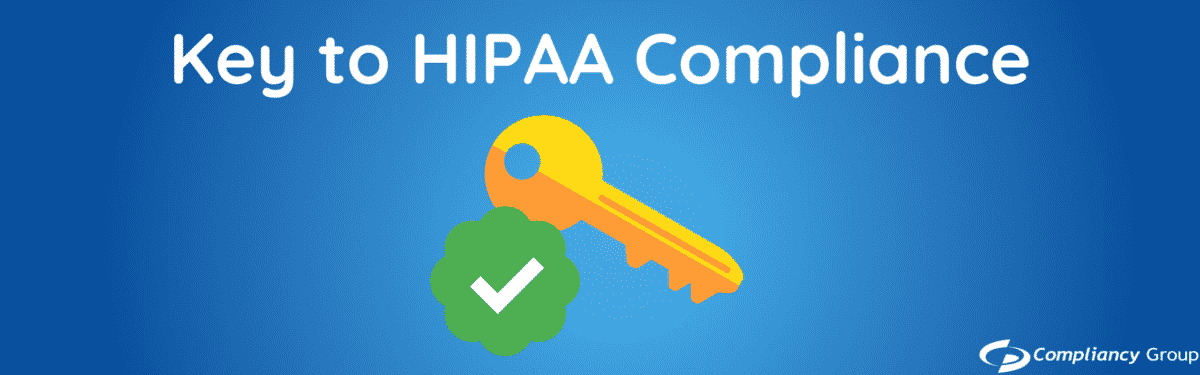 what-is-the-key-to-hipaa-compliance-compliancy-group