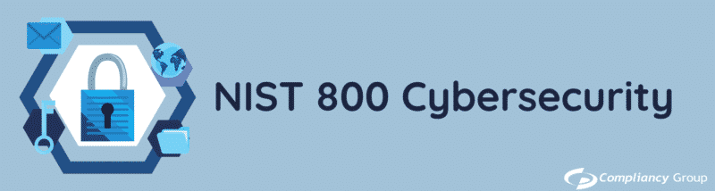 What is NIST 800 Cybersecurity? - Compliancy Group