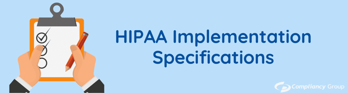 HIPAA Implementation Specifications - Compliancy Group