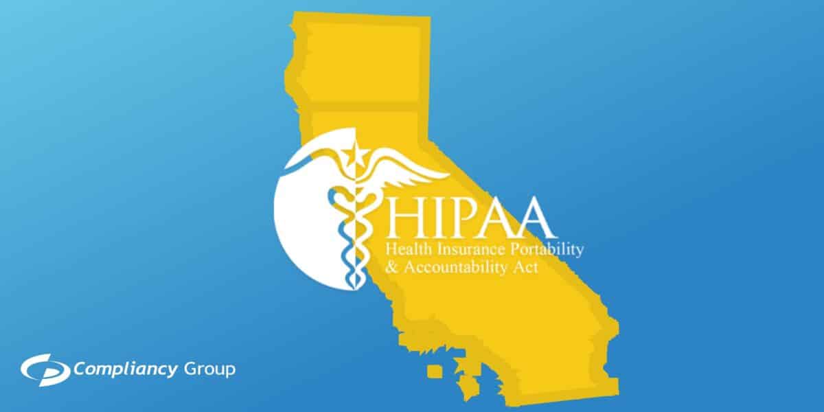 California HIPAA Laws and CCPA What You Need to Know