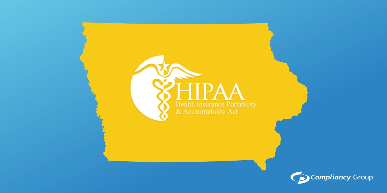 How to Comply with Iowa HIPAA Laws Compliancy Group