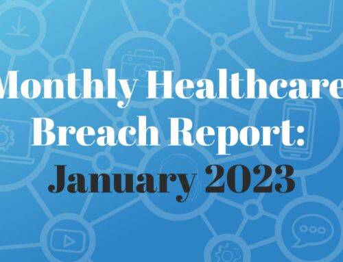 January 2023 Healthcare Breach Report