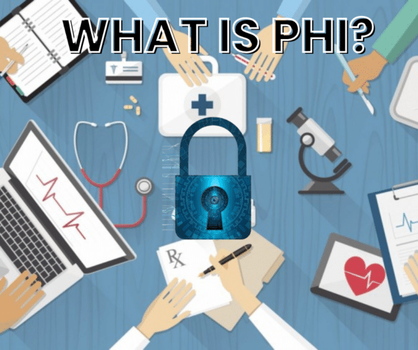 What is PHI? | HIPAA Protected Health Information Examples