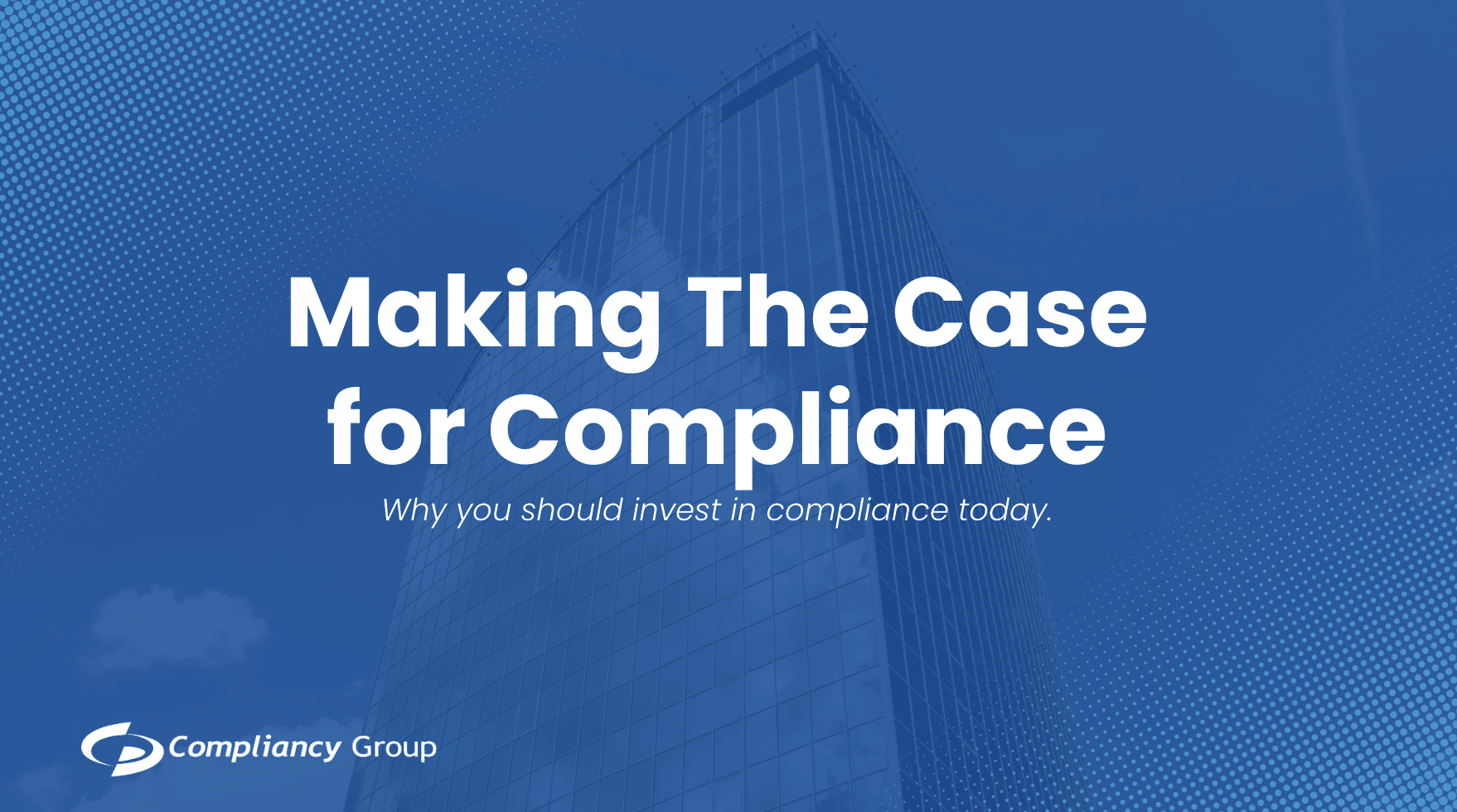 Making the Case for Compliance
